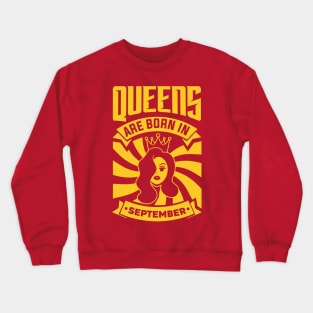 Queens Are Born In September Happy Birthday Crewneck Sweatshirt